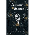 Anguish & Anarchy