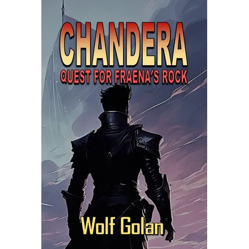 Chandera Quest for Fraena's Rock (Book 2)
