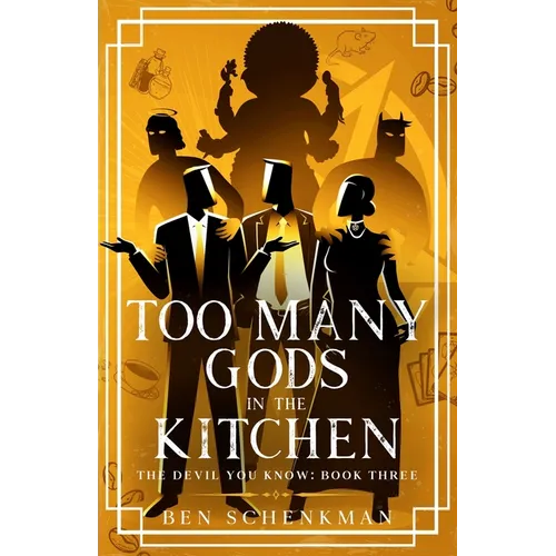 Too Many Gods in the Kitchen
