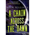 A Chain Across the Dawn