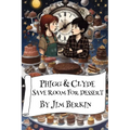 Phigg & Clyde Save Room For Dessert