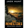 The Renegades 4 Colony