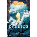 The Worlds Behind Her Eyelids
