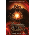Burning Shadows: Order of the Krigers, Book 2