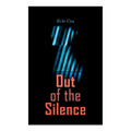 Out of the Silence