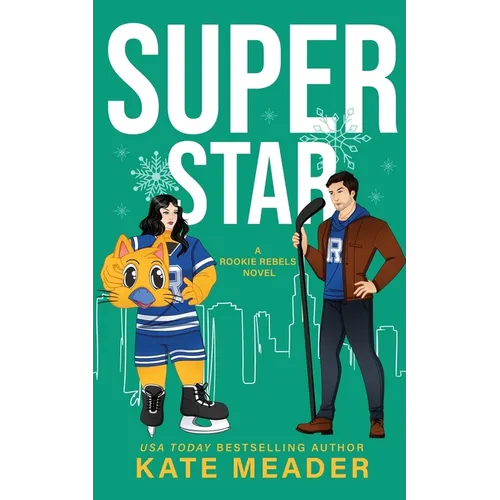 Superstar (A Rookie Rebels Novel)