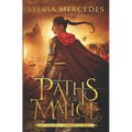 Paths of Malice