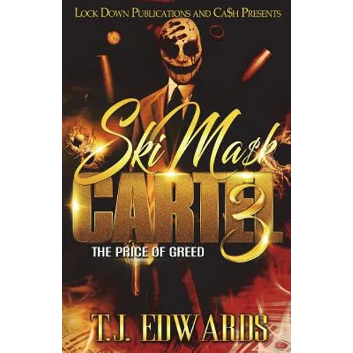 Ski Mask Cartel 3: The Price of Greed