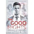 The Good Nights: Dreams of Destiny