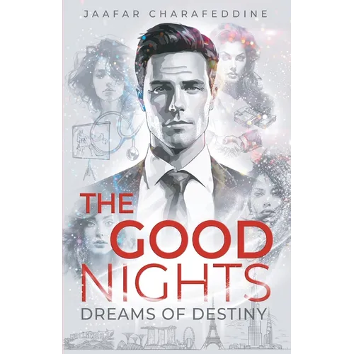 The Good Nights: Dreams of Destiny