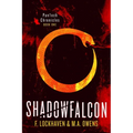 Shadowfalcon (Book 1): PanTech Chronicles: A YA Dystopian Survival Story of Secrets, Control, and Courage