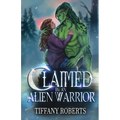 Claimed by an Alien Warrior