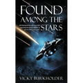 Found Among the Stars