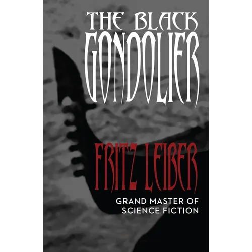 The Black Gondolier: & Other Stories