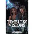 Timeless Visions