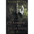 The Claiming of the Highlands