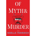 Of Myth and Murder