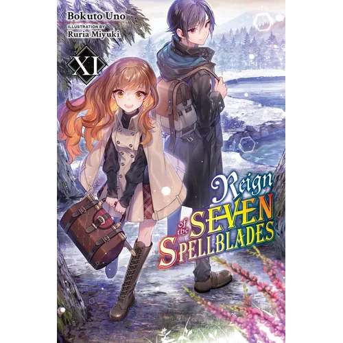 Reign of the Seven Spellblades, Vol. 11 (Light Novel): Volume 11
