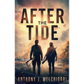 After the Tide: A Post-Apocalyptic Thriller