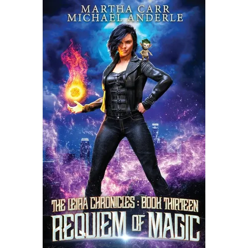 Requiem of Magic: The Leira Chronicles Book 13