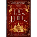 The Castle of Fire and Fable