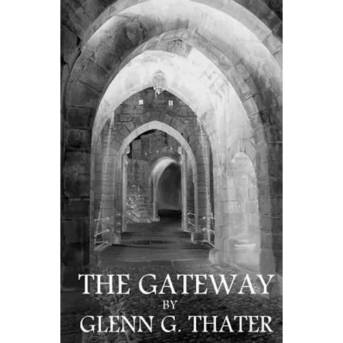 The Gateway: (Harbinger of Doom)