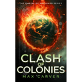 Clash of Colonies: A Gripping Science-Fiction Adventure