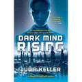 Dark Mind Rising: A Dark Intercept Novel