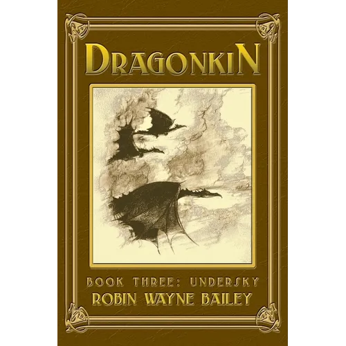 Dragonkin Book Three, Undersky