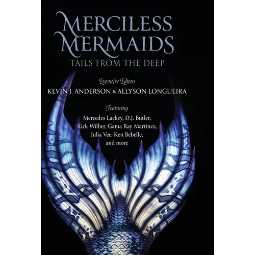 Merciless Mermaids: Tails from the Deep