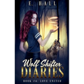 Wolf Shifter Diaries: Love United