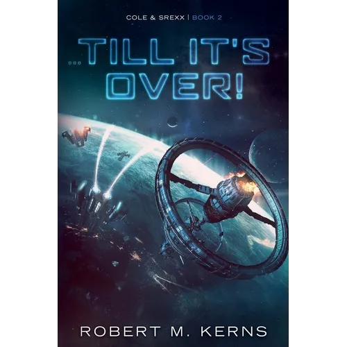 ...Till It's Over!