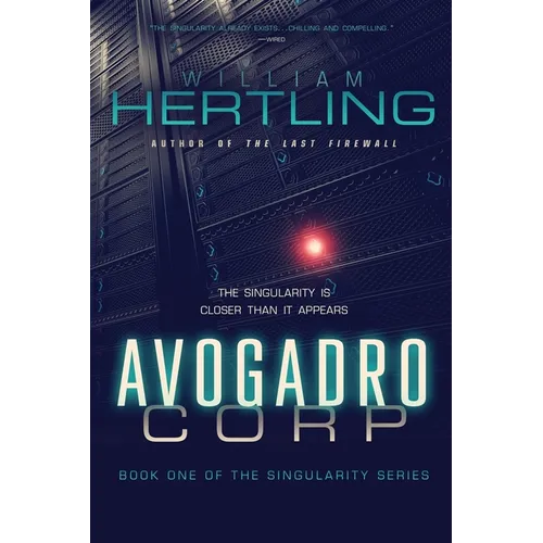 Avogadro Corp: The Singularity Is Closer Than It Appears