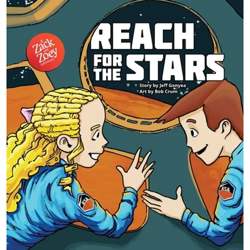 Reach for the Stars: A Zack and Zoey Adventure