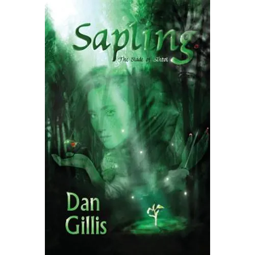 Sapling: The Blade of Ahtol