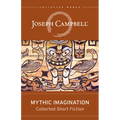 Mythic Imagination: Collected Short Fiction