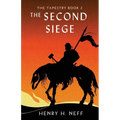 The Second Siege: Book Two of The Tapestry