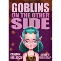 Goblins on the Other Side