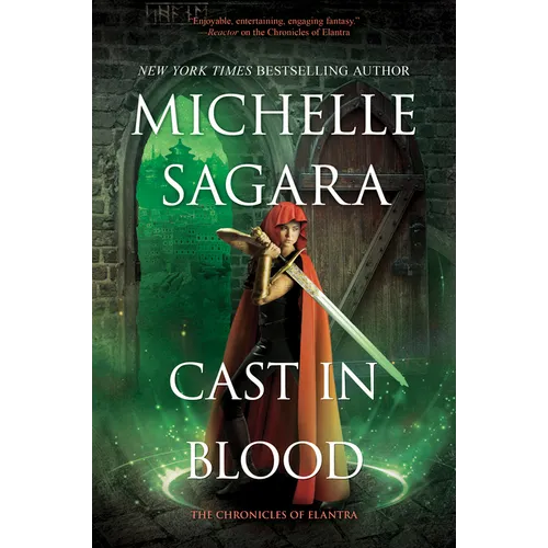 Cast in Blood: A Chronicles of Elantra Novel