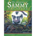 The Adventures of Sammy the Skunk: Book 1