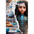 Kionaut: Unleashing The Hero Within