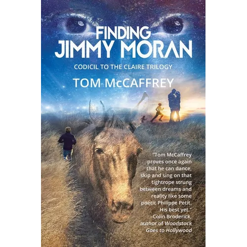 Finding Jimmy Moran: Codicil to The Claire Trilogy