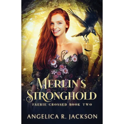 Merlin's Stronghold: Faerie Crossed Book 2