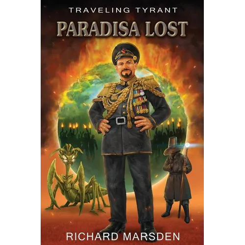 The Traveling Tyrant: Paradisa Lost
