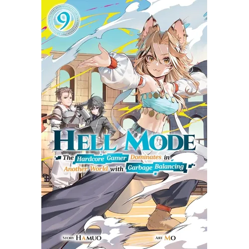 Hell Mode, Vol. 9: The Hardcore Game Dominates in Another World with Garbage Balancing (Clone) Volume 9