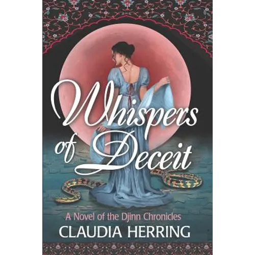 Whispers of Deceit: A Novel of the Djinn Chronicles