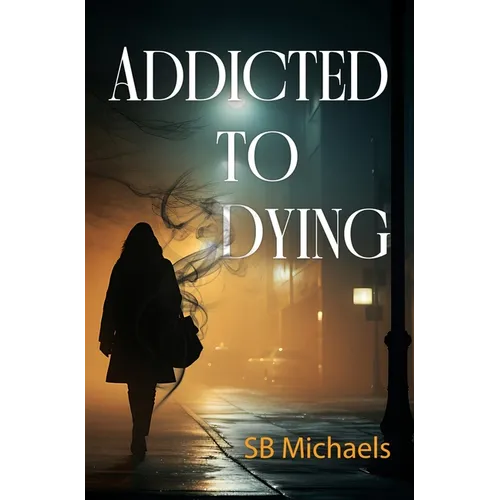 Addicted to Dying