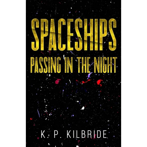 Spaceships Passing in the Night