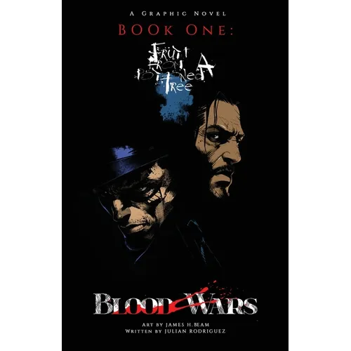 Blood Wars: Book One: Fruit from a Poisoned Tree