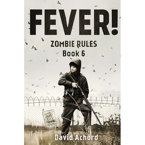 Fever!: Zombie Rules Book 6